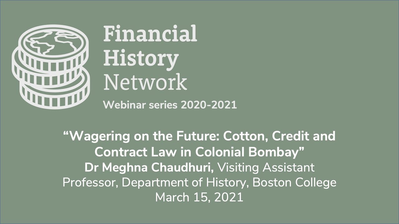Financial History Network. Megna Chaudhuri seminar, March 2021