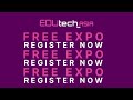 Edutech asia 2023 free expo  get your free expo pass now