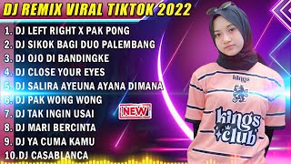 DJ SLOW 2022 NONSTOP - DJ LEFT RIGHT X PAK PONG X SIKOK BAGI DUO PALEMBANG FULL BASS