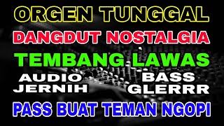 orgen tunggal dangdut nostalgia tembang lawas paling di cari pass buat teman ngopi