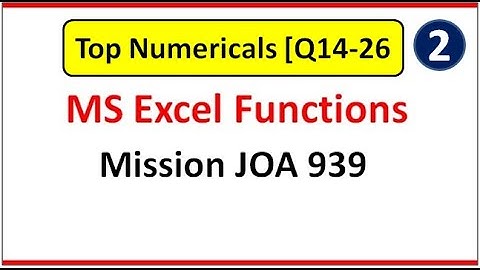 MS EXCEL functions Numerical Q14-26 | Mission JOA 965 | Hpsssb joa part- 2
