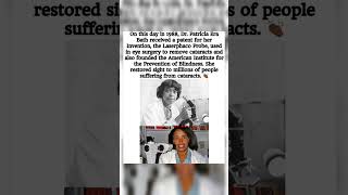 Dr. Patricia Bath restored sight to millions. On this day in 1988, she patented the Laserphaco Probe