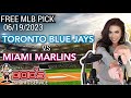 MLB Picks and Predictions - Toronto Blue Jays vs Miami Marlins, 6/19/23 Free Best Bets & Odds