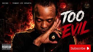 SKENG x TOMMY LEE SPARTA style – TOO EVIL 🖤🔥 | Dark Dancehall 2026