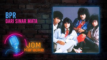BPR - Dari Sinar Mata (Official Karaoke Video)