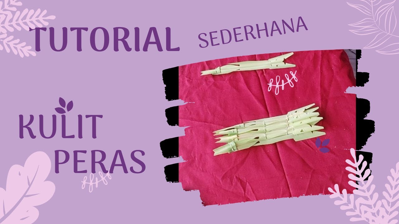 TUTORIAL KULIT PERAS MUDAH DAN SIMPLE