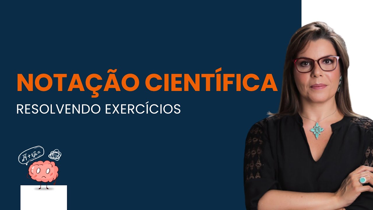 Exercícios de Notação Científica Resolvidos e para Resolver - Neurochispas