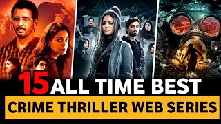 Top 15 Best Crime Thriller Suspense Web Series In Hindi 2023