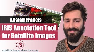 IRIS annotation tool for satellite images with Alistair Francis