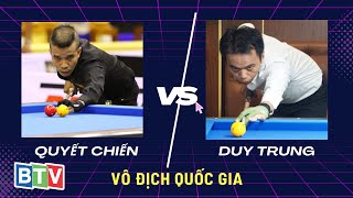 Siêu kinh điển Chung kết | Quyết Chiến vs Duy Trung | Giải bi da 3 băng VĐQG 2023