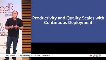 Scaling Continuous Deployment at Facebook and OANDA (Tony Savor, Director at Facebook)