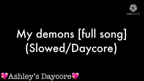 ᴍʏ ᴅᴇᴍᴏɴs [ғᴜʟʟ sᴏɴɢ] (sʟᴏᴡᴇᴅ/ᴅᴀʏᴄᴏʀᴇ)