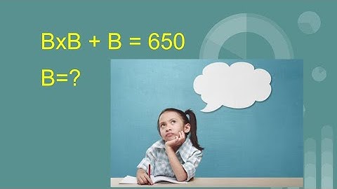 BxB+B=650, B=?