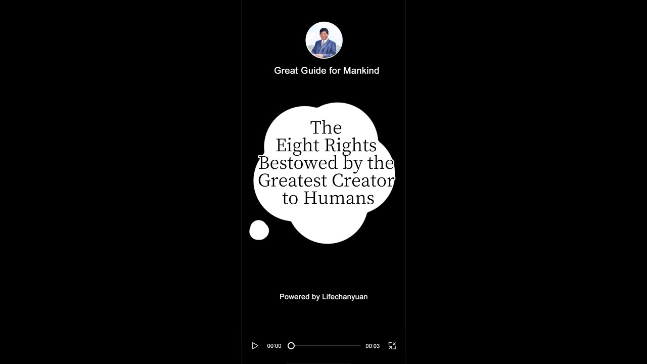 The Eight Rights Bestowed by the Greatest Creator to Humans - YouTube