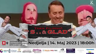 Tarik Filipovic - Sex & Glad Predstava 14.Maj 2023 Luzern 18:00 H Kulturica