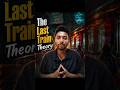 The Last Train Theory | Nepali Shorts video | Nepali Story Video | Shorts #nepal #nepali #shorts