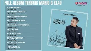 NEW SINGLE LAMA DI RINDU - MARIO G KLAU | FULL ALBUM TERBAIK MARIO G KLAU