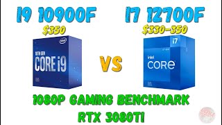 Intel Core I9 10900/10900F vs Intel Core I7 12700/12700F gaming benchmark! (1080p RTX 3080Ti)