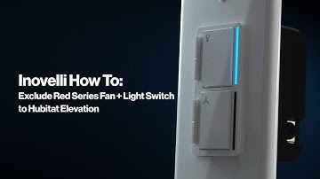 Inovelli How To: Exclude Fan + Light Switch in Hubitat