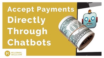 Accept Payments Directly Through Your Chatbot
