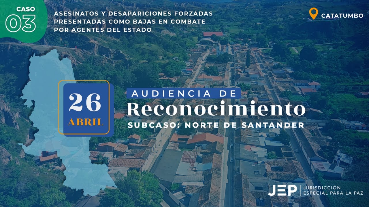 Caso 03: Audiencia de Reconocimiento por 'falsos positivos' en el Catatumbo