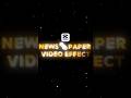 Capcut- News Paper Effect #capcut #news #papercraft #effects #shortsfeed #shorts #videoediting
