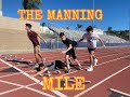 THE MANNING MILE...WHO WILL FINISH FIRST???