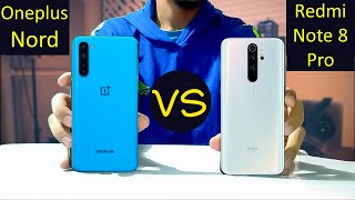 Oneplus Nord VS Redmi Note 8 Pro