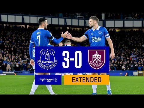 EXTENDED CARABAO CUP HIGHLIGHTS: EVERTON 3-0 BURNLEY