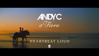 ANDY C & Fiora - Heartbeat Loud [Official Video]