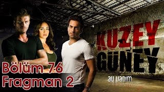 Kuzey Güney 76.Bölüm Fragman 2