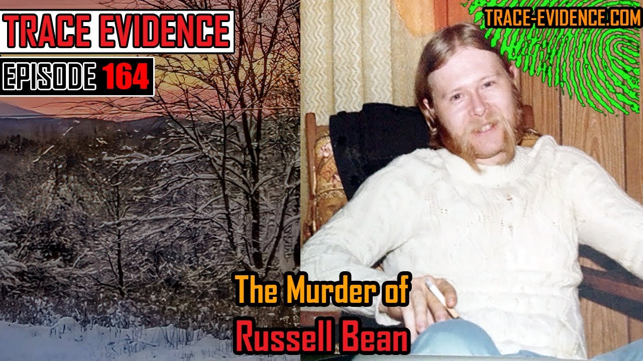 164 The Murder of Russell Bean YouTube
