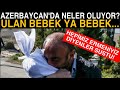 Azerbaycan Son Dakika! Gence Mingeçevir Nahçıvan Son Durum! Türkiye Azerbaycan Neler Oluyor?