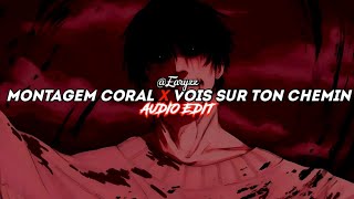 montagem coral x vois sur ton chemin | edit audio Resimi