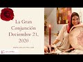 La Gran Conjunción 21 de Diciembre 2020