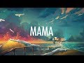 Jonas blue  mama lyrics  ft william singe