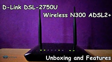 D-link DSL 2750U wireless Router- Unboxing and features