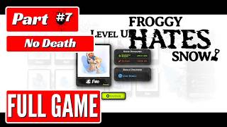 🔴Froggy Hates Snow (No Death, Hard, Unlock All Characters and Maps, No Commentary) Part 7🔴