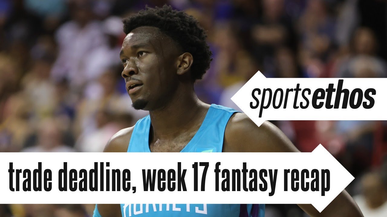 Fantasy NBA Trade Deadline Recap, Week 17 Review Adds and Drops with DanBesbris YouTube