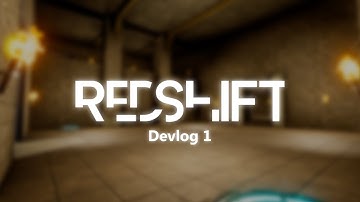 Redshift FPS - A Unity FPS Game - Development Log #1