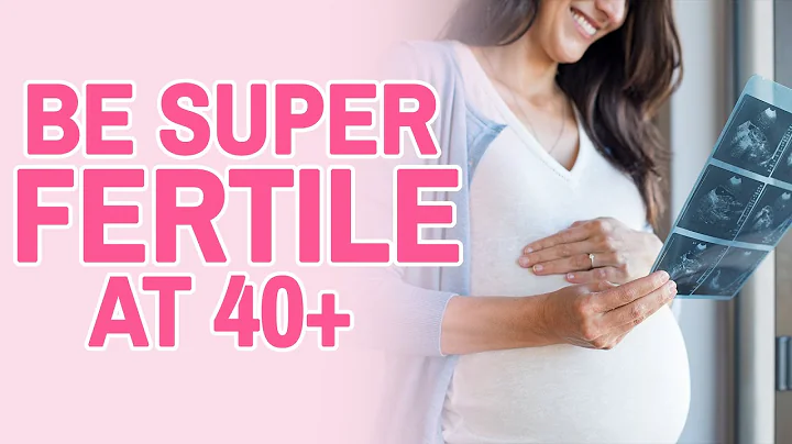 Fertility Over 40   How To improve It Naturally