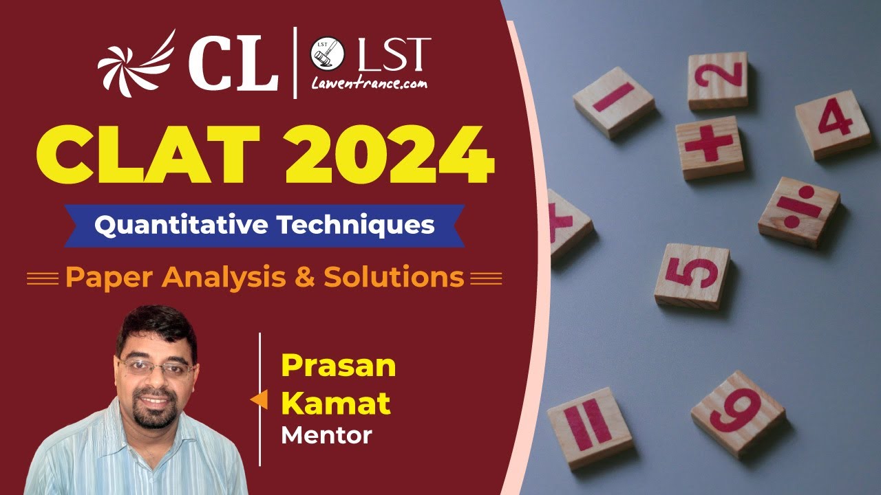 CLAT 2024: Quantitative Techniques | Paper Analysis and Solutions