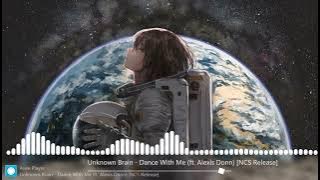 Download lagu Unknown Brain - Dance With Me (feat. Alexis Donn) [NCS Remake]
