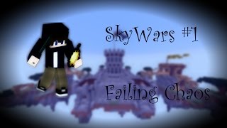Hypixel Skywars #1 : FAILING CHAOS!