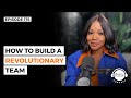 How to Build A Revolutionary Team X Sarah Jakes Roberts & Arian Simone