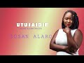 UTUSAIDIE SUSAN ALARO Official Music