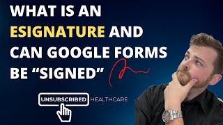 What is an E-signature and can google forms be signed
