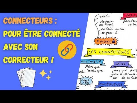 Pour être CONNECTÉ à son CORRECTEUR, utiliser les bons CONNECTEURS ! Bac 2022 ?