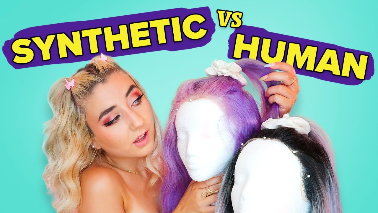 Synthetic VS Human Hair Wigs...Which Is Better?