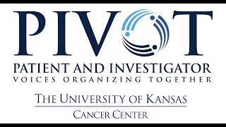 PIVOT Virtual Workshop Session 2: Cancer Research 101 for Patient Research Advocates